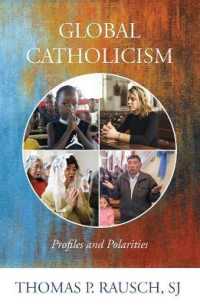 Global Catholicism : Profiles and Polarities