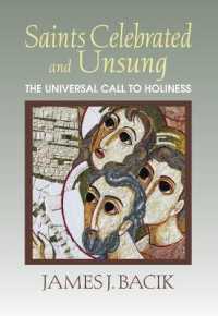 Saints Celebrated and Unsung : The Universal Call to Holiness