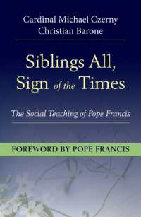 Siblings All, Sign of the Times : The Social Teaching of Pope Francis