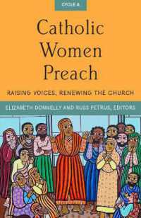 Catholic Women Preach : Raising Voices, Renewing the Church. CYCLE a
