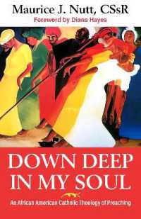Deep Down in My Soul : An African American Catholic Theology of Preaching