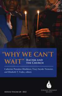 'Why We Can't Wait' : Racism and the Church (College Theology Society Annual)