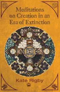 Meditations on Creation in an Era of Extinction (Ecology and Justice)