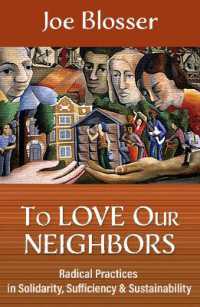 To Love Our Neighbors: Radical Practices in Solidarity, Sufficiency, and Sustainability