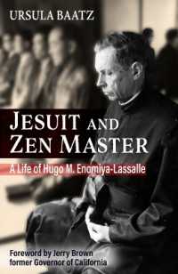 Jesuit and Zen Master: A Life of Hugo M.Enomiya-Lassalle