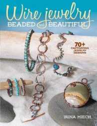 Wire Jewelry: Beaded and Beautiful : 24 captivating jewelry designs