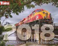 Trains Across America 2018 Calendar