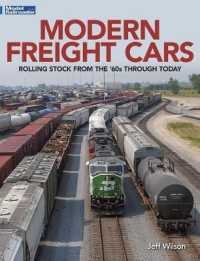 Modern Freight Cars : Rolling Stock from the 60's through Today