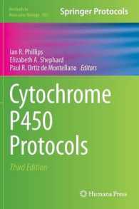 Cytochrome P450 Protocols (Methods in Molecular Biology) 〈Vol. 987〉 （3RD）