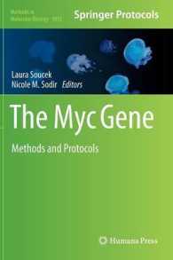 The Myc Gene : Methods and Protocols (Methods in Molecular Biology) （2013）