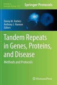 Tandem Repeats in Genes, Proteins, and Disease : Methods and Protocols (Methods in Molecular Biology) （2013）