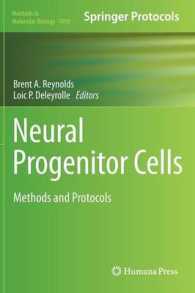 Neural Progenitor Cells : Methods and Protocols (Methods in Molecular Biology) （2013）