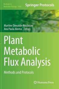 Plant Metabolic Flux Analysis : Methods and Protocols (Methods in Molecular Biology) （2014）