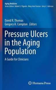 Pressure Ulcers in the Aging Population : A Guide for Clinicians (Aging Medicine) （2014）
