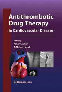 Antithrombotic Drug Therapy in Cardiovascular Disease (Contemporary Cardiology) （2010）