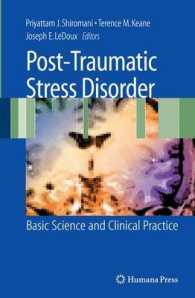 Post-Traumatic Stress Disorder : Basic Science and Clinical Practice （2009）
