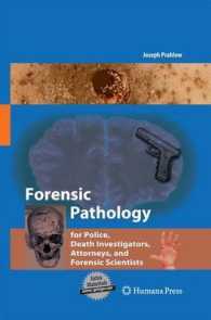 Forensic Pathology for Police, Death Investigators, Attorneys, and Forensic Scientists （2010）