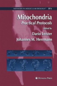 Mitochondria : Practical Protocols (Methods in Molecular Biology) （2007）