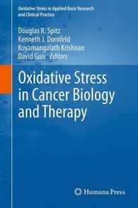 Oxidative Stress in Cancer Biology and Therapy (Oxidative Stress in Applied Basic Research and Clinical Practice) （2012）
