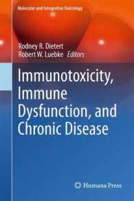 Immunotoxicity, Immune Dysfunction, and Chronic Disease (Molecular and Integrative Toxicology) （2012）