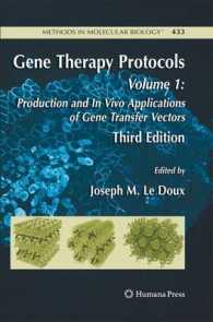 Gene Therapy Protocols : Volume 1: Production and in Vivo Applications of Gene Transfer Vectors (Methods in Molecular Biology) （3RD）