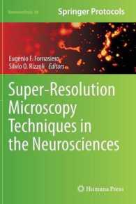 Super-Resolution Microscopy Techniques in the Neurosciences (Neuromethods)