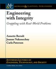 Engineering with Integrity : Grappling with Real-world Problems (Synthesis Lectures on Engineers, Technology and Society)