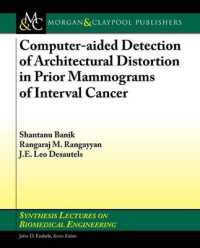 Computer-Aided Detection of Architectural Distortion in Prior Mammograms of Interval Cancer (Synthesis Lectures on Biomedical Engineering)