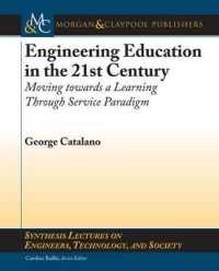 Engineering Education in the 21st Century : Moving towards a Learning through Service Paradigm (Synthesis Lectures on Engineering)