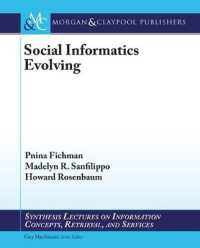 Social Informatics Evolving (Synthesis Lectures on Information Concepts, Retrieval, and Services)