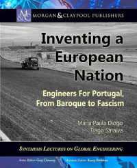 Inventing a European Nation : Engineers for Portugal, from Baroque to Fascism (Synthesis Lectures on Global Engineering)