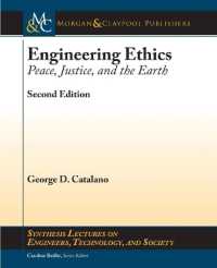 Engineering Ethics : Peace, Justice, and the Earth (Synthesis Lectures on Engineers, Technology, and Society) （2ND）