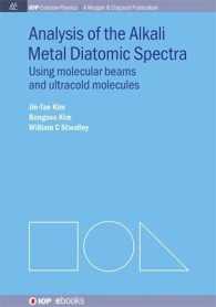 Analysis of Alkali Metal Diatomic Spectra : Using Molecular Beams and Ultracold Molecules (Iop Concise Physics)