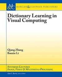 Dictionary Learning in Visual Computing (Synthesis Lectures on Image, Video, and Multimedia Processing)