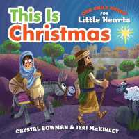 This Is Christmas : (A Rhyming Board Book about the Nativity for Toddlers and Preschoolers Ages 1-3) (Our Daily Bread for Little Hearts) （Board Book）