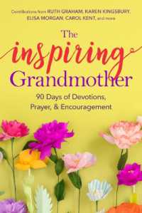 The Inspiring Grandmother : 90 Days of Devotions, Prayer & Encouragement