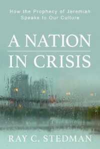 A Nation in Crisis : How the Prophecy of Jeremiah Speaks to Our Culture
