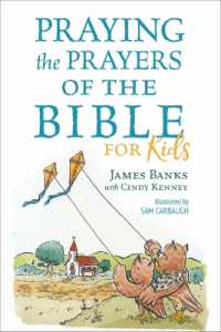 Praying the Prayers of the Bible for Kids (Our Daily Bread for Kids Presents)