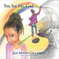 You See Me, God : Inspired by Psalm 139