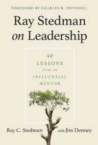 Ray Stedman on Leadership : 40 Lessons from an Influential Mentor