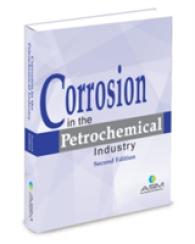 Corrosion in the Petrochemical Industry （2ND）