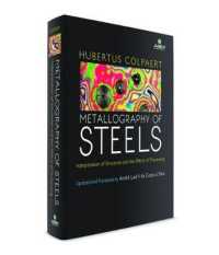 Metallography of Steels : Interpretation of Structure and the Effects of Processing