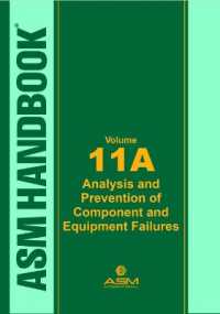 ASM Handbook, Volume 11A : Analysis and Prevention of Component and Equipment Failures