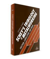 Schey's Tribology in Metalworking : Friction, Lubrication, and Wear