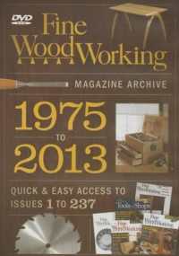 Fine Woodworking's Magazine Archive 1975 to 2013 : Quick & Easy Access to Issues 1 to 237 （MAC WIN DV）