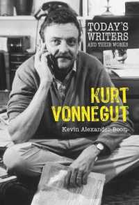Kurt Vonnegut (Today's Writers and Their Works) （Library Binding）
