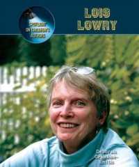 Lois Lowry (Spotlight on Children's Authors) （Library Binding）