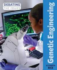 Genetic Engineering (Debating the Issues) （Library Binding）