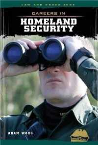 Careers in Homeland Security (Law and Order Jobs) （Library Binding）