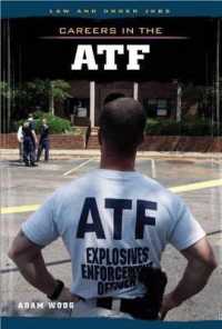 Careers in the Atf (Law and Order Jobs) （Library Binding）